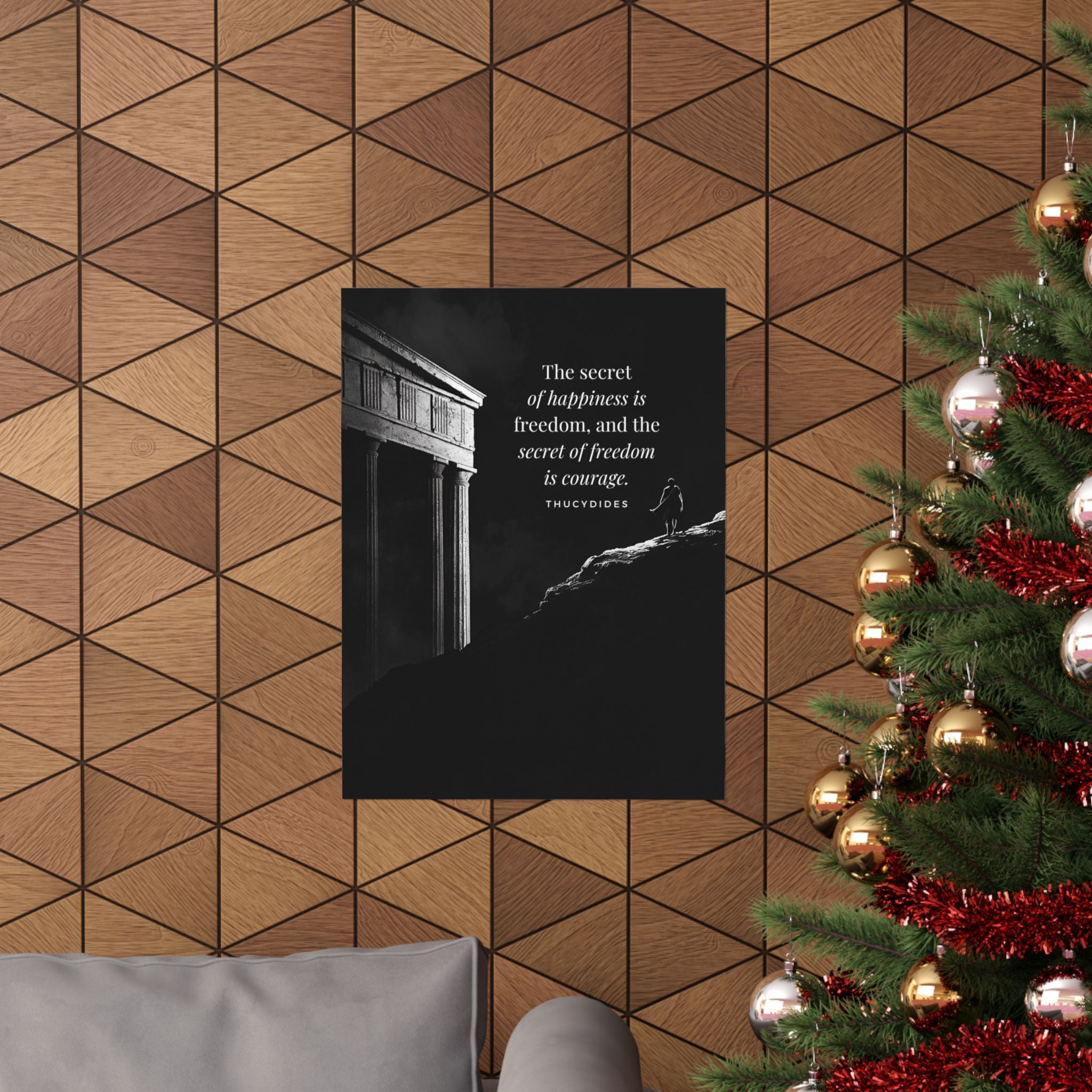 The secret of happiness is freedom, and the secret of freedom is courage - Motivational Stoic Poster, Inspirational Matte Decor