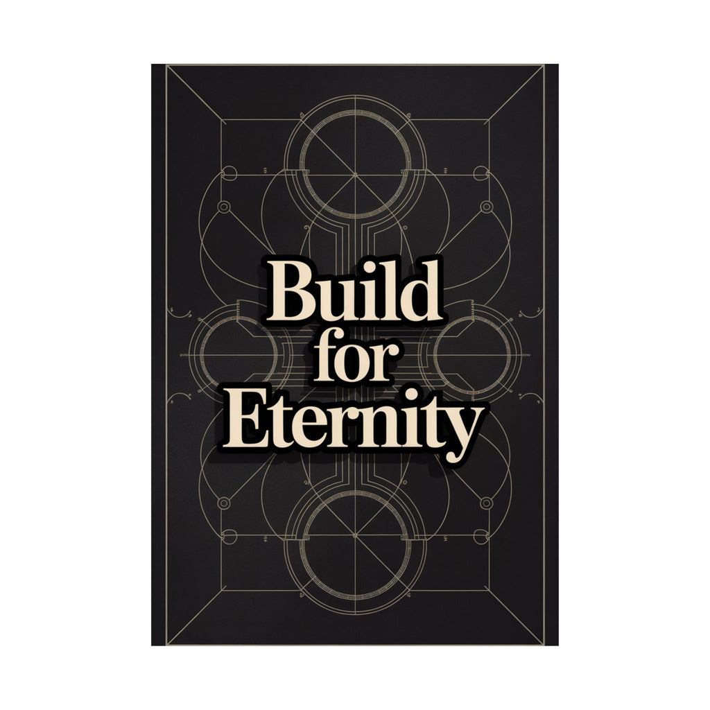 Eternal Blueprints