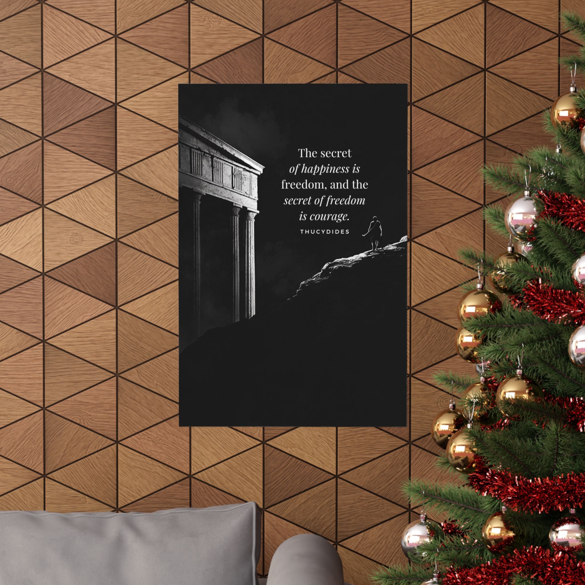 The secret of happiness is freedom, and the secret of freedom is courage - Motivational Stoic Poster, Inspirational Matte Decor